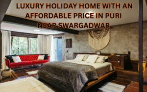 Luxury Holiday Home With an Affordable Price in Puri near Swargadwar