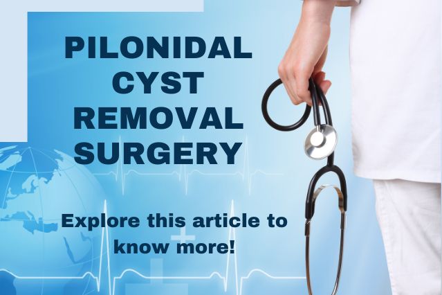 Pilonidal cyst removal surgery