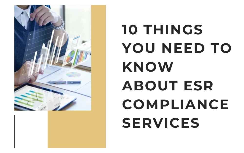 10 Things You Need to Know About ESR Compliance Services