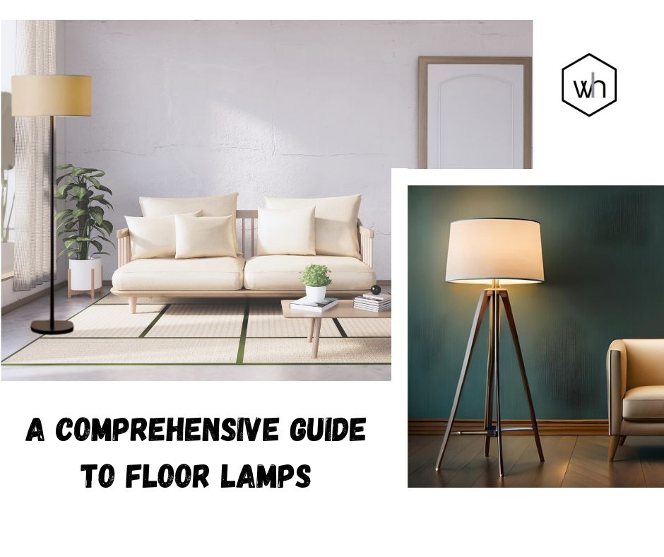 A Comprehensive Guide to Floor Lamps