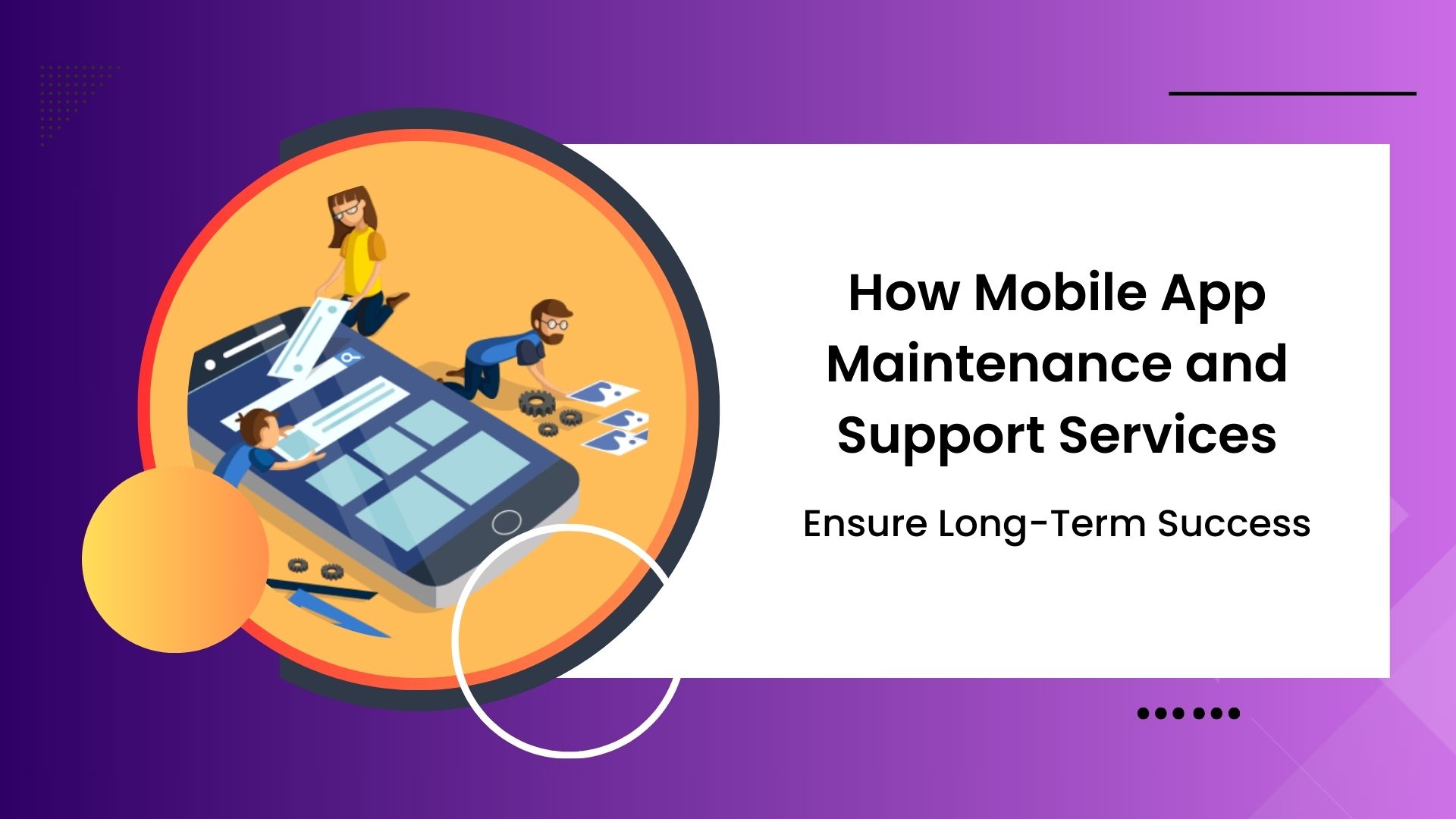 Mobile App Maintenance and Support Services