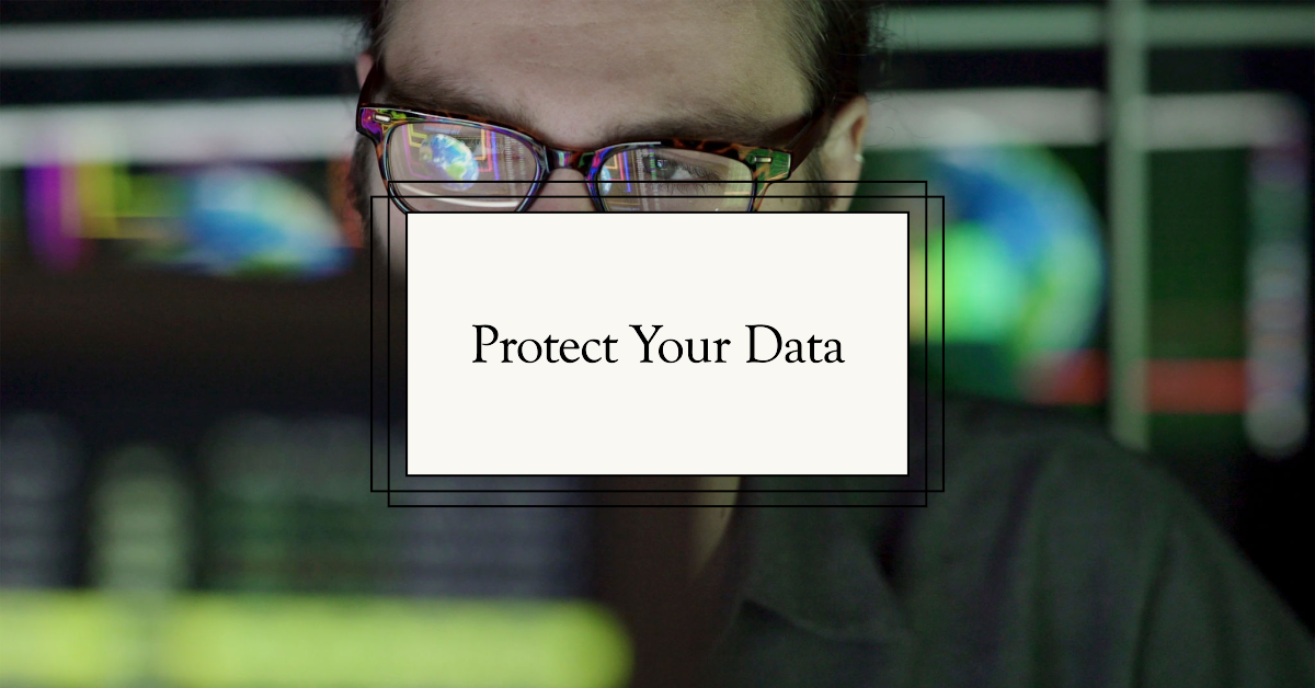 Protect Your Data