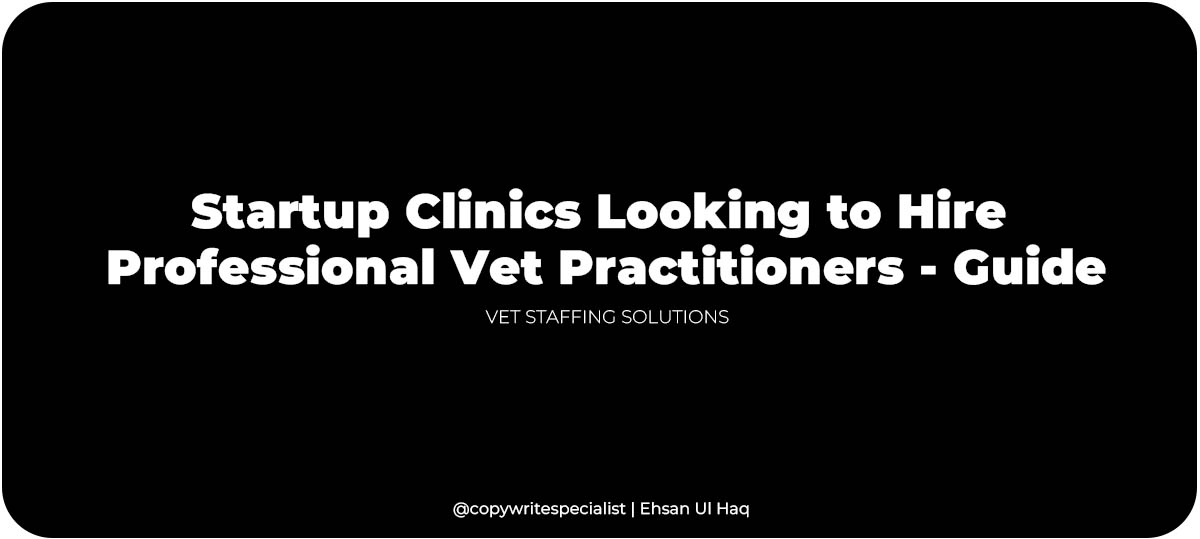 Startup-Clinics-Looking-to-Hire-Professional-Vet-Practitioners