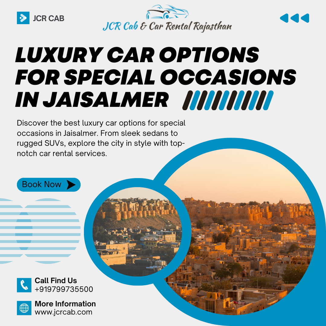 Luxury Car Options for Special Occasions in Jaisalmer