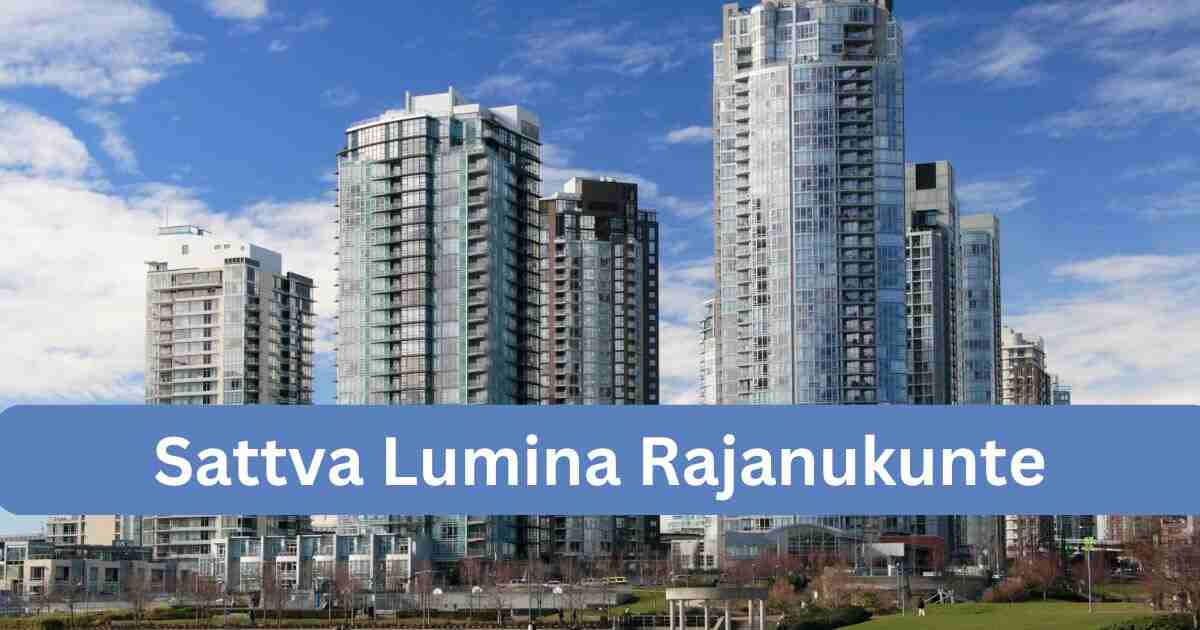 Sattva Lumina Rajanukunte