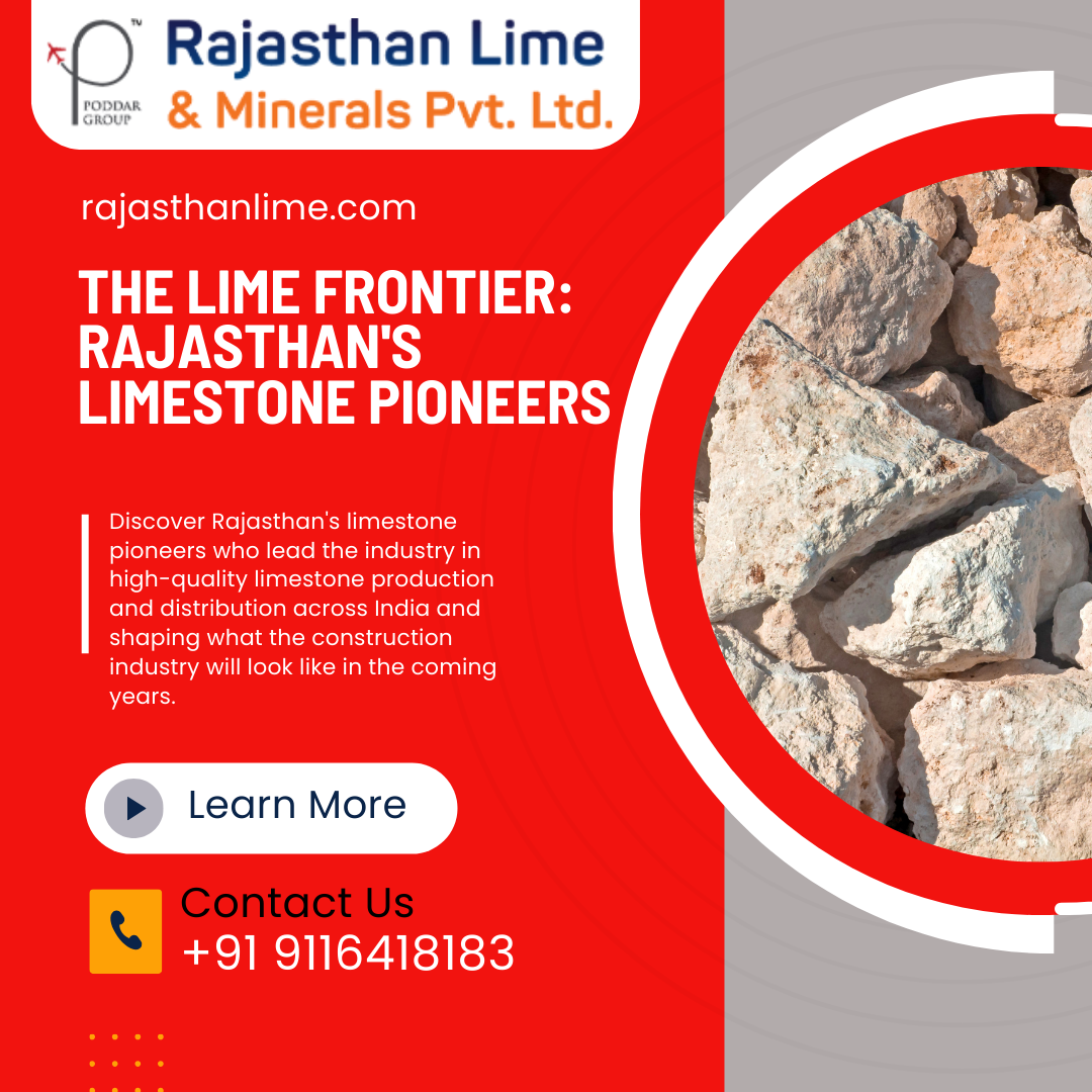 The Lime Frontier: Rajasthan's Limestone Pioneers