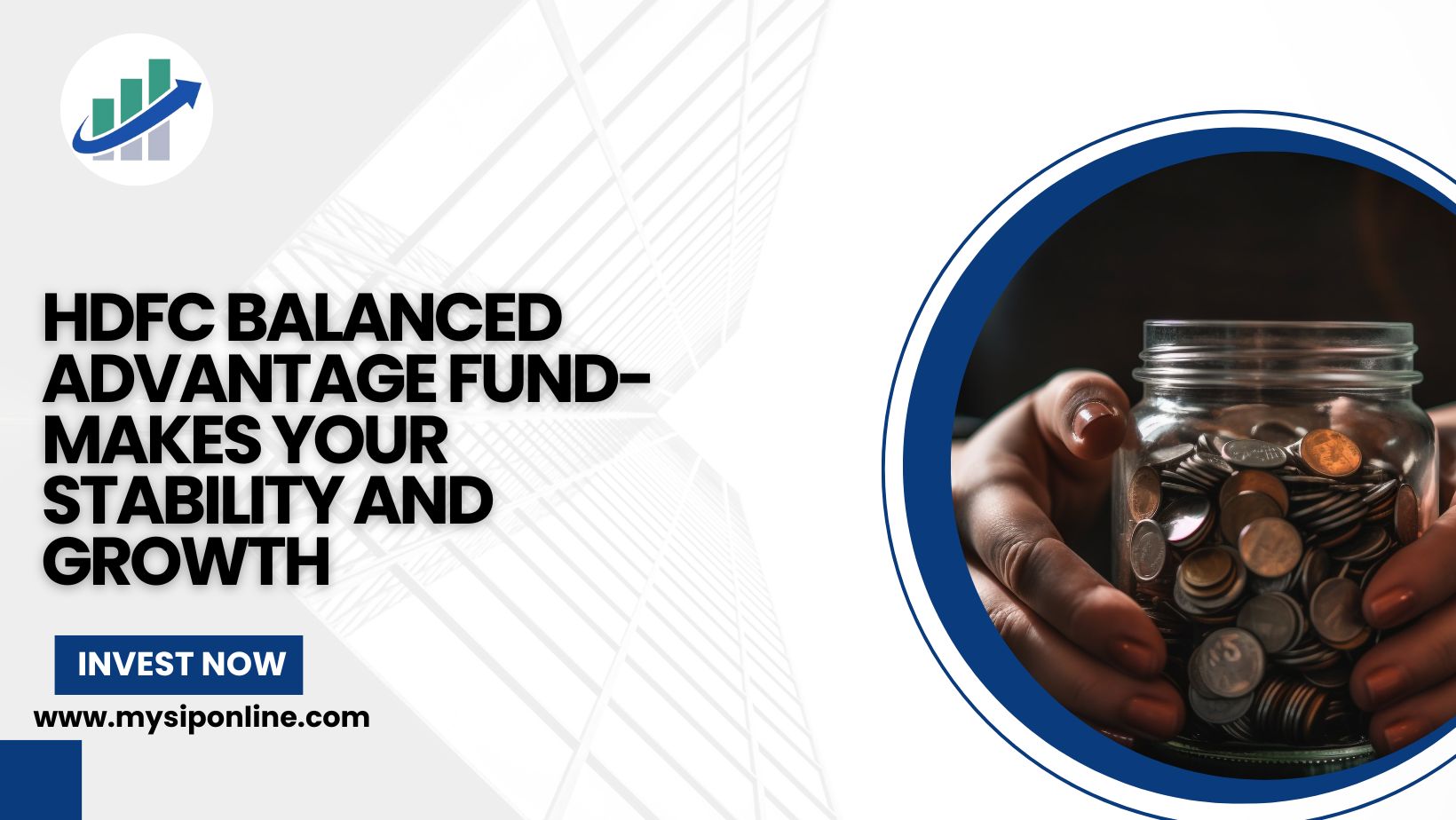 HDFC Balanced Advantage Fund- Makes your Stability and Growth