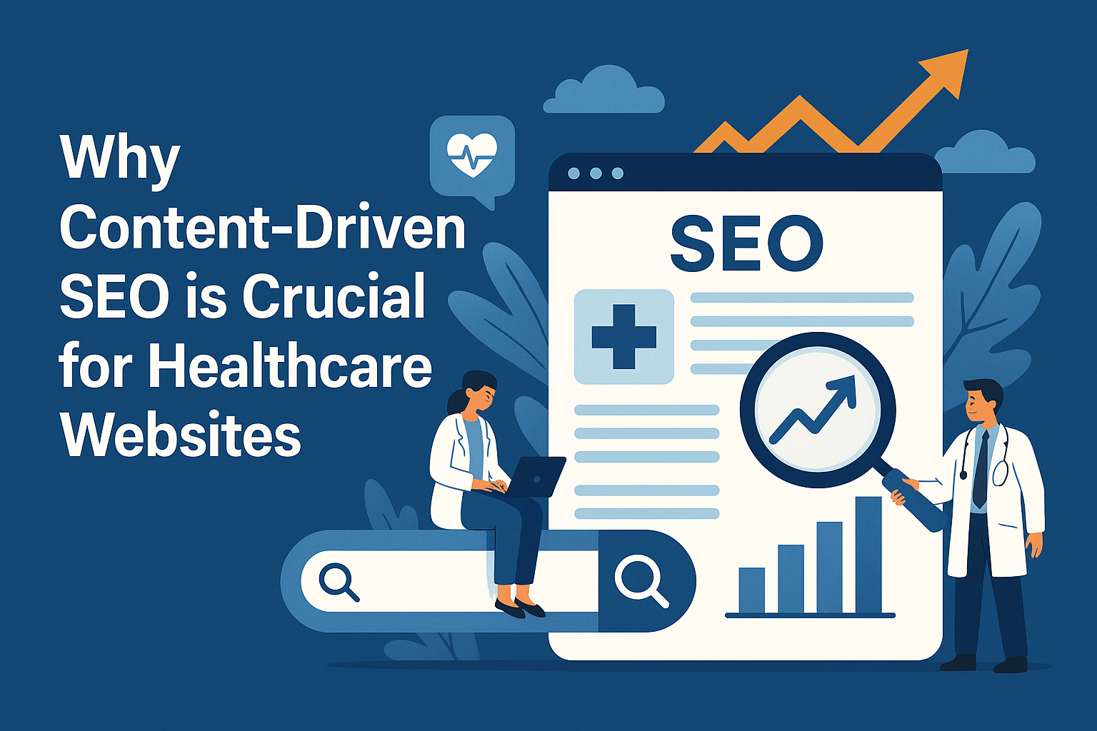Why Content-Driven SEO is Crucial for Healthcare Websites