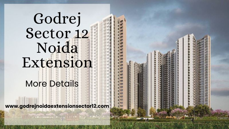 Godrej Sector 12 Noida Extension