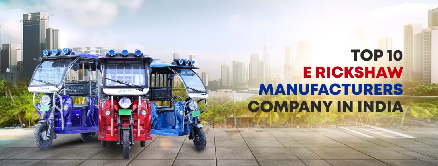 E-Rickshaw Loader Manufacturer Company Brand in India