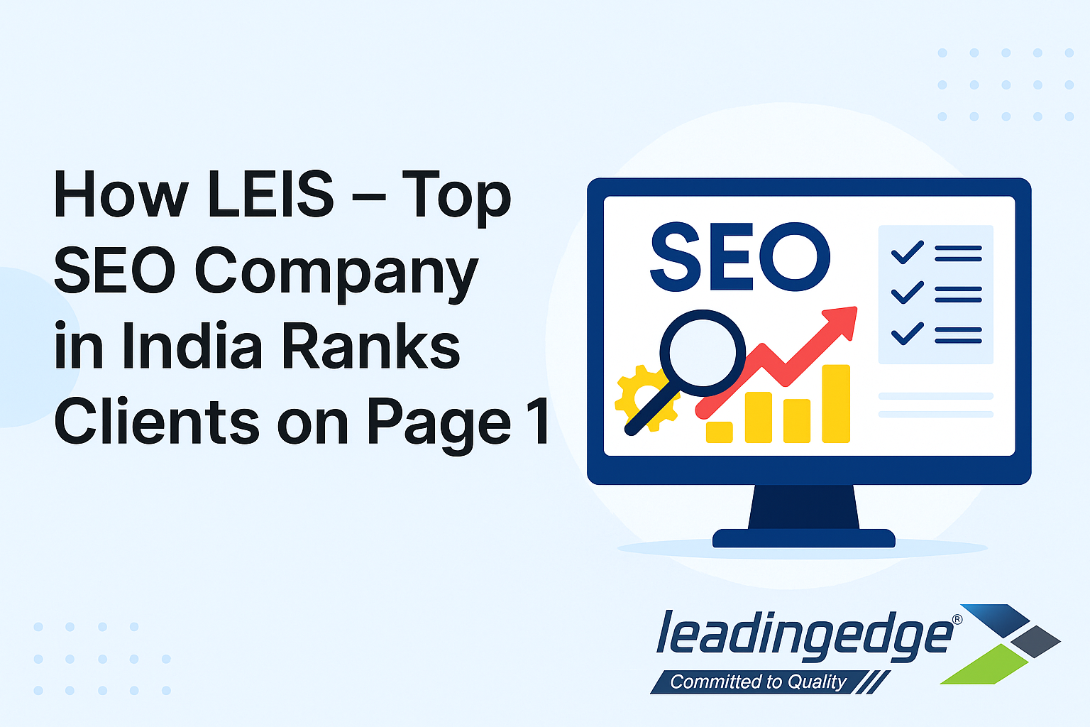 How LEIS – Top SEO Company in India Ranks Clients on Page 1