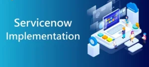 ServiceNow FSM Implementation
