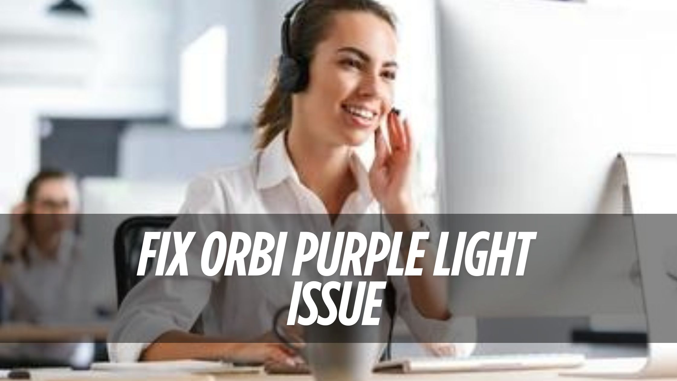 Orbi Purple Light issues