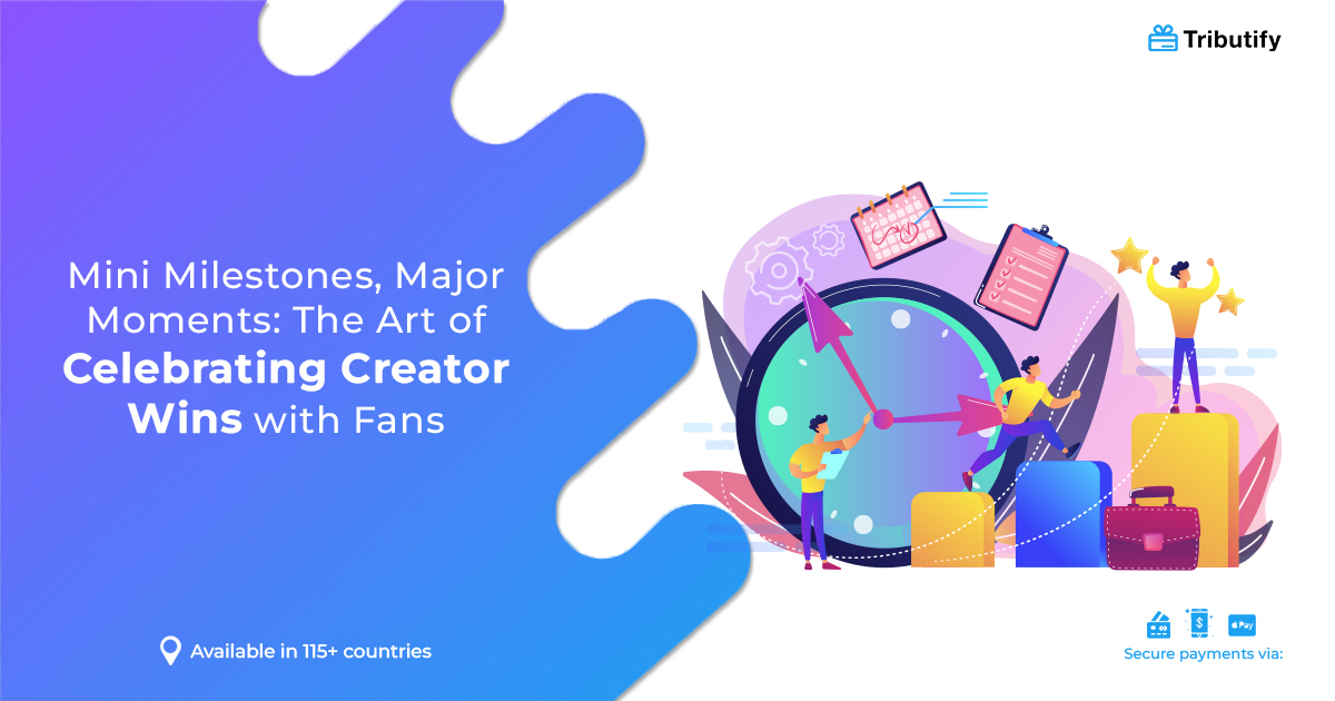 Mini Milestones, Major Moments: The Art of Celebrating Creator Wins with Fans