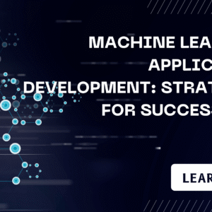 Machine Learning Application Development