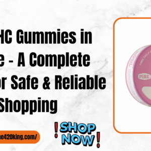 Buy THC Gummies in Maine